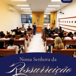 15/08 Dia da Nossa Senhora da Ressurreição.