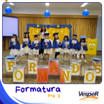 FORMATURA PRÉ II – COLÉGIO VESPER RESSURREIÇÃO TAQUARA